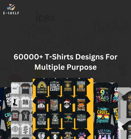 60000+ T-Shirts Designs For Multiple Purpose